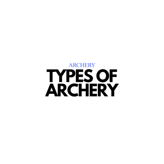 Types of Archery