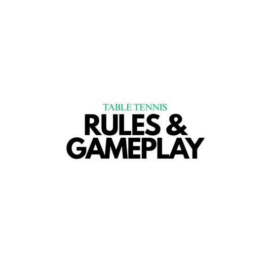 Table Tennis: Basic Rules & Gameplay