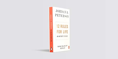 12 Rules for Life: An Antidote to Chaos