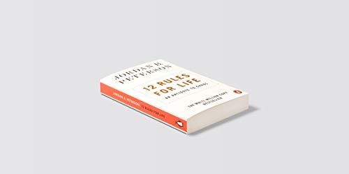 12 Rules for Life: An Antidote to Chaos