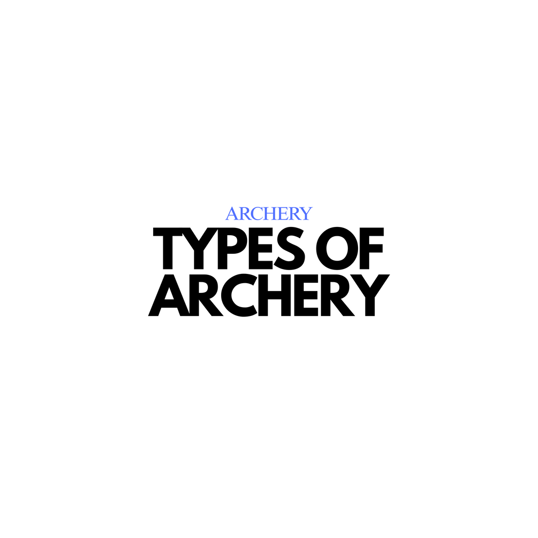 Types of Archery
