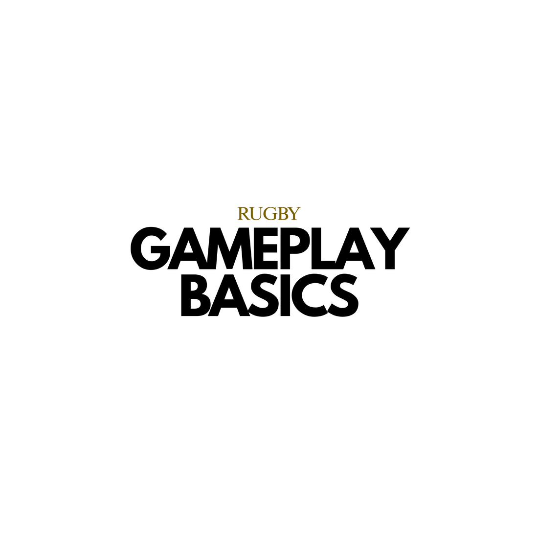 Rugby Gameplay Basics