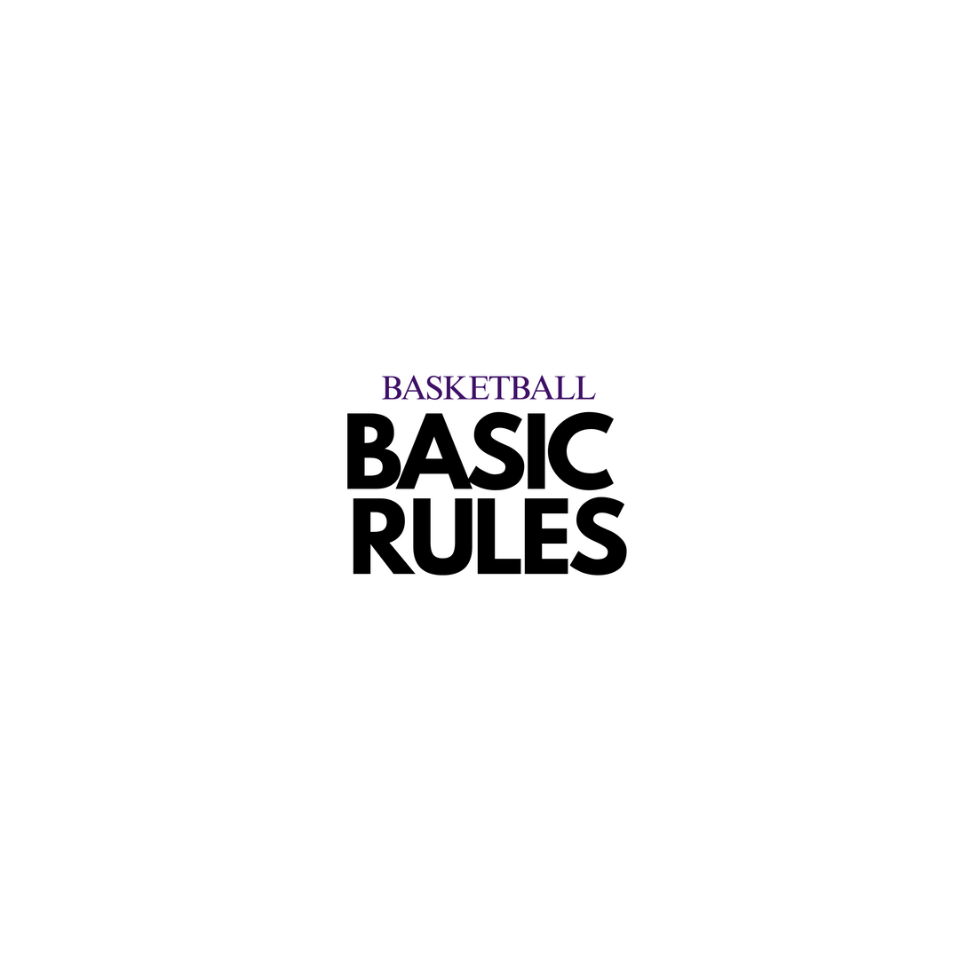 Basic Rules of Basketball