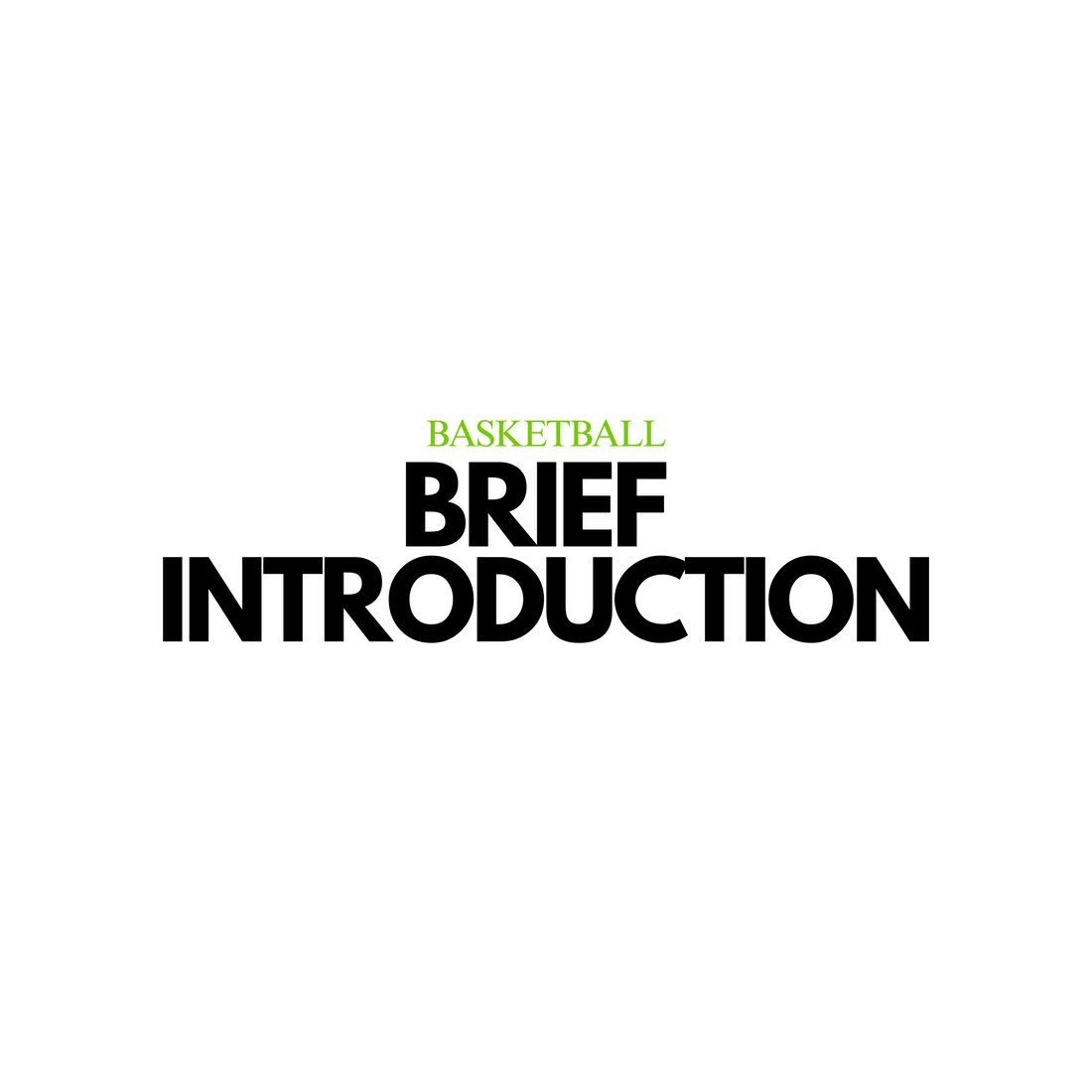 A Very Brief Introduction to Basketball