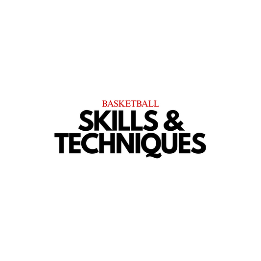 Basketball: Basic Skills & Techniques